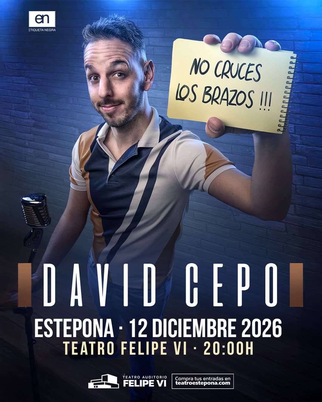 Cartel de David Cepo, 'No cruces los brazos', en el Teatro Felipe VI de Estepona