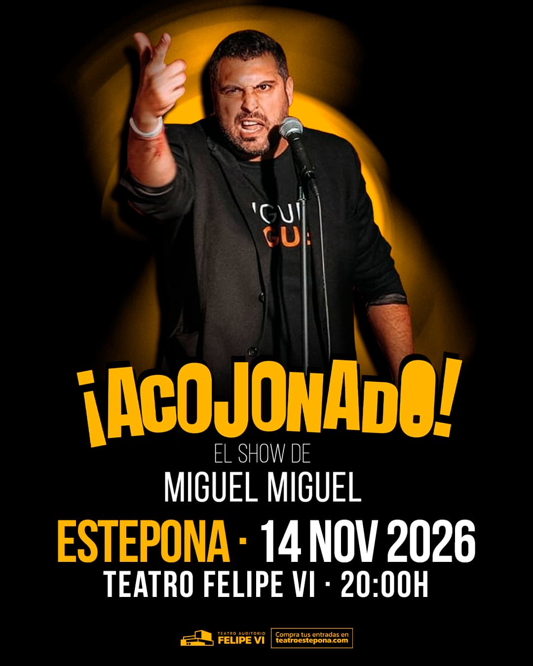 Cartel de Miguel Miguel, '¡Acojonado!', en el Teatro Felipe VI de Estepona