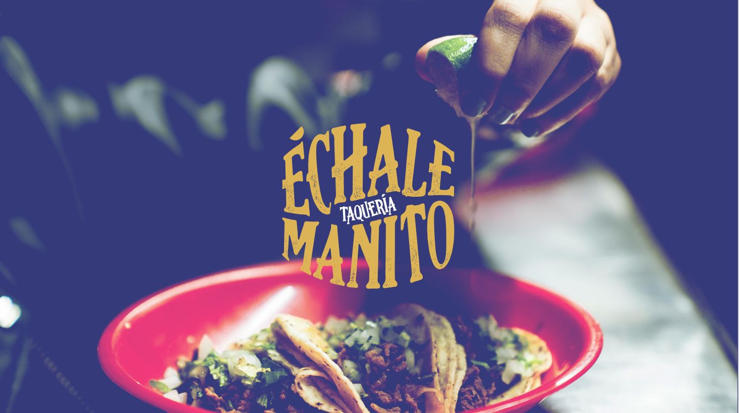 Taquería Échale Manito